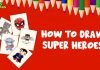 Draw Super Heroes