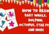 Draw Baby Whale, Dolphin, Octopus, Star Fish