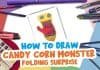 How to draw folding surprise candy corn monsterHow to Draw easy Candy Corn Monster step by step for Kids| Folding Surprise!