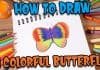 How to draw a Colorful Butterfly easily and step by step | Drawing Tutorials for Kids