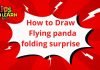 How to Draw a Flying panda folding surprise easily and step by stepHow to Draw a Flying panda folding surprise easily and step by step | Drawing Tutorials for Kids