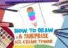 How to draw a Surprise Ice Cream tower easily with Parikshet | Drawing Tutorials for Kids