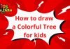 How to draw a Colorful Tree for kids easily and step by step | Drawing Tutorials for Kids